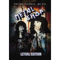 Metal Shop : Lethal Edition