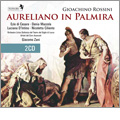 Rossini: Aureliano in Palmira / Giacomo Zani, Orchestra Lirico-Sinfonica del Teatro del Giglio di Lucca, etc Rossini: Aureliano in Palmira / Giacomo Zani, Orchestra Lirico-Sinfonica del Teatro del Giglio di Lucca, etc