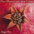 Das Hohelied der Liebe -The Song of Songs: D.Phinot/I.Moody/L.Lechner/etc (11/27-30/2006):Singer Pur