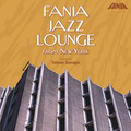 FANIA JAZZ LOUNGE from New York Selected by 須永辰雄
