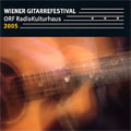WIENER GITARREFESTIVAL 2005 -ORF RADIOKULTURHAUS