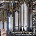 Brahms: Complete Organ Works / Martin Schmeding(org) Brahms: Complete Organ Works / Martin Schmeding(org)