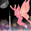 the DANCER from FLASH BACK CITY