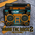 BRING THE NOISE 2
