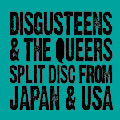 DISGUSTEENS & QUEERS SPLIT