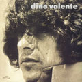 Dino Valente/ディノ・ヴァレンテ