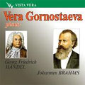 HANDEL:CHACONNE/BRAHMS:HANDEL'S VARIATIONS OP.24/2 CHORALS OP.122:VERA GORNOSTAYEVA(p)