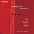 Black Castles -British Music for Brass:Elgar/Butterworth/J.Pickard/etc:Hermann Baumer(cond)/Brass Partout Black Castles -British Music for Brass:Elgar/Butterworth/J.Pickard/etc:Hermann Baumer(cond)/Brass Partout