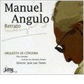 Manuel Angulo -Retrato (Portrait) / Jose Luis Temes, Cordoba Orchestra, etc