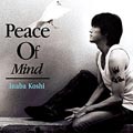 Peace Of Mind  ［CD+DVD］＜初回限定盤＞