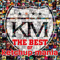 THE BEST OF ketchup mania