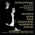 WITOLD ROWICKI VOL.4:SZYMANOWSKI :PIANO CONCERTO NO.4/BAIRD:FOUR ESSAYS/ETC:W.ROWICKI(cond)/WARSAW NATIONAL PHILHARMONIC SYMPHONY ORCHESTRA/JAN EKIER(p)/ETC