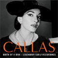 Birth of a Diva:Legendary Early Recordings:Maria Callas(S) Birth of a Diva:Legendary Early Recordings:Maria Callas(S)