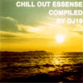 CHILL OUT ESSENCE COMPILED BY DJ19