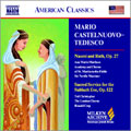Castelnuovo-Tedesco:Choral Music:Naomi And Ruth, Op.27/Sacred Service For The Sabbath Eve, Op.122/etc:Ana Maria Martinez