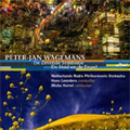 P.J.Wagemans: Symphony No.7/The City and the Angel :Hans Leenders(cond)/Micha Hamel(cond)/Netherlands Radio Philharmonic P.J.Wagemans: Symphony No.7/The City and the Angel :Hans Leenders(cond)/Micha Hamel(cond)/Netherlands Radio Philharmonic