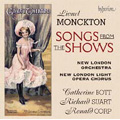 Monckton: Songs from the Shows / Catherine Bott(S), Richard Suart(Br), Ronald Corp(cond), New London Orchestra & New London Light Opera Chorus