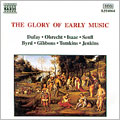 The Glory Of Early Music - Dufay, Obrecht, Isaac, et al