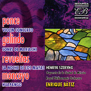Ponce: Violin Concerto / Galindo: Sones de Mariachi, Revueltas: La
