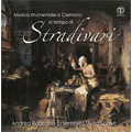 Musica Strumentale a Cremona al tempo di Stradivari -T.Merula, C.Piazzi, G.Visconti, etc / Andrea Rognoni(vn), Ensemble l'Aura Soave, etc