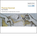 Thomas Hummel: Aus Trachila (2005-2006) / Holst Sinfonietta. Christoph Ogiermann(voice artist) Thomas Hummel: Aus Trachila (2005-2006) / Holst Sinfonietta. Christoph Ogiermann(voice artist)