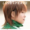 Love & Peace [レーベルゲートCD]＜初回生産限定盤＞