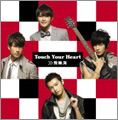 Touch Your Heart＜通常盤＞