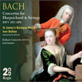 J.S.Bach: Concertos for Solo Harpsichord / Ivor Bolton, St.James Baroque Players, David Ponsford