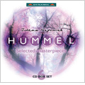 Hummel : Selected Masterpieces -Fantasy Op.18, 7 Hungarian Dances Op.23, etc (1994-2000)