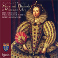 Mary & Elizabeth at Westminster Abbey -C.Tye, W.Mundy, T.Tallis, J.Sheppard, etc (6/2008) / James O'Donnell(cond), Westminster Abbey Choir