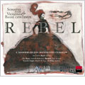 Jean-Frey Rebel: Sonatas for Violins & Basso Continuo