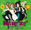 Don't say "lazy<初回生産限定盤> Don't say "lazy<初回生産限定盤>