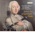 Solos for a German Flute - Chamber Music by Handel & Dieupart: Handel: Flute Sonatas; C.Dieupart: Overtures from 6 Suites / Frank Theuns, Martin Bauer, Siebe Henstra Solos for a German Flute - Chamber Music by Handel & Dieupart: Handel: Flute Sonatas; C.Dieupart: Overtures from 6 Suites / Frank Theuns, Martin Bauer, Siebe Henstra