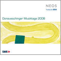 Donaueschinger Musiktage 2008 / Pierre Boulez, Sylvain Cambreling, SWR Sinfonieorchester Baden-Baden und Freiburg, etc
