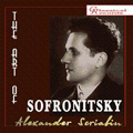The Art of Sofronitsky - Scriabin: Piano Works / Vladimir Sofronitsky
