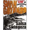 SWINGOZANDO Live at CROCODILE