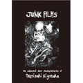 ジャンクフィルム 釣崎清隆残酷短編集 ジャンクフィルム 釣崎清隆残酷短編集