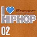 I LOVE HIPHOP VOL.2 I LOVE HIPHOP VOL.2