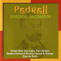 Pedrell: Excelsior, La Celestina / Antoni Ros Marba, Barcelona Symphony Orchestra, Elisabete Matos, Elena Gragera, Maria Rodriguez