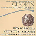 Chopin:The National Edition Vol.10.Works For Piano & Orchestra:E.Poblocka/K.Jablonski/J.Kaspszyk/Orchestra Sinfonia Varsovia