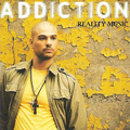 Addiction : Reality Music