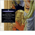 BONONCINI :LA MADDALENA AI PIEDI DI CRISTO:ROBERTO GINI(cond)/ENSEMBLE CONCERTO BONONCINI :LA MADDALENA AI PIEDI DI CRISTO:ROBERTO GINI(cond)/ENSEMBLE CONCERTO