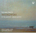 G.M.Witkowski :String Quartet/Piano Quintet:Quatuor Debussy/Marie-Josephe Jude(p) G.M.Witkowski :String Quartet/Piano Quintet:Quatuor Debussy/Marie-Josephe Jude(p)