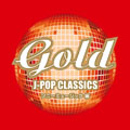 Gold J-pop Classics ソニーミュージック編