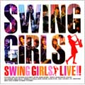SWING GIRLS LIVE !!