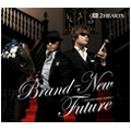 Brand-New Future~2HEARTS BEST ALBUM~ Brand-New Future~2HEARTS BEST ALBUM~