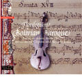 Bolivian Baroque / Florilegium, etc ［SACD Hybrid+DVD］