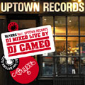 BUYERS feat.UPTOWN RECORDS DJ MIXED LIVE BY DJ CAMEO