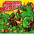 SKASH PARTY SKASH PARTY