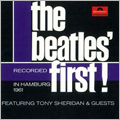 ザ・ビートルズ・ファースト! フィーチャリング・トニー・シェリダン デラックス・エディション<初回生産限定盤> ザ・ビートルズ・ファースト! フィーチャリング・トニー・シェリダン デラックス・エディション<初回生産限定盤>